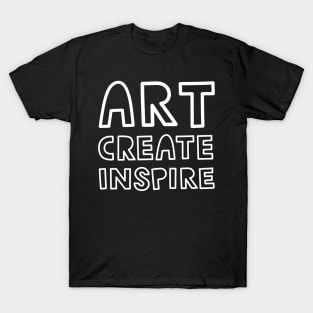 Art Create Inspire T-Shirt